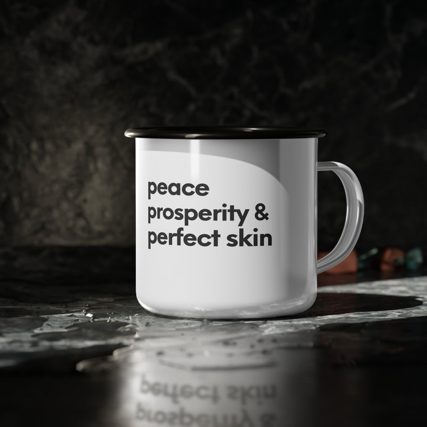 Enamel Camp Cup with Peace, Prosperity and Perfect Skin Design