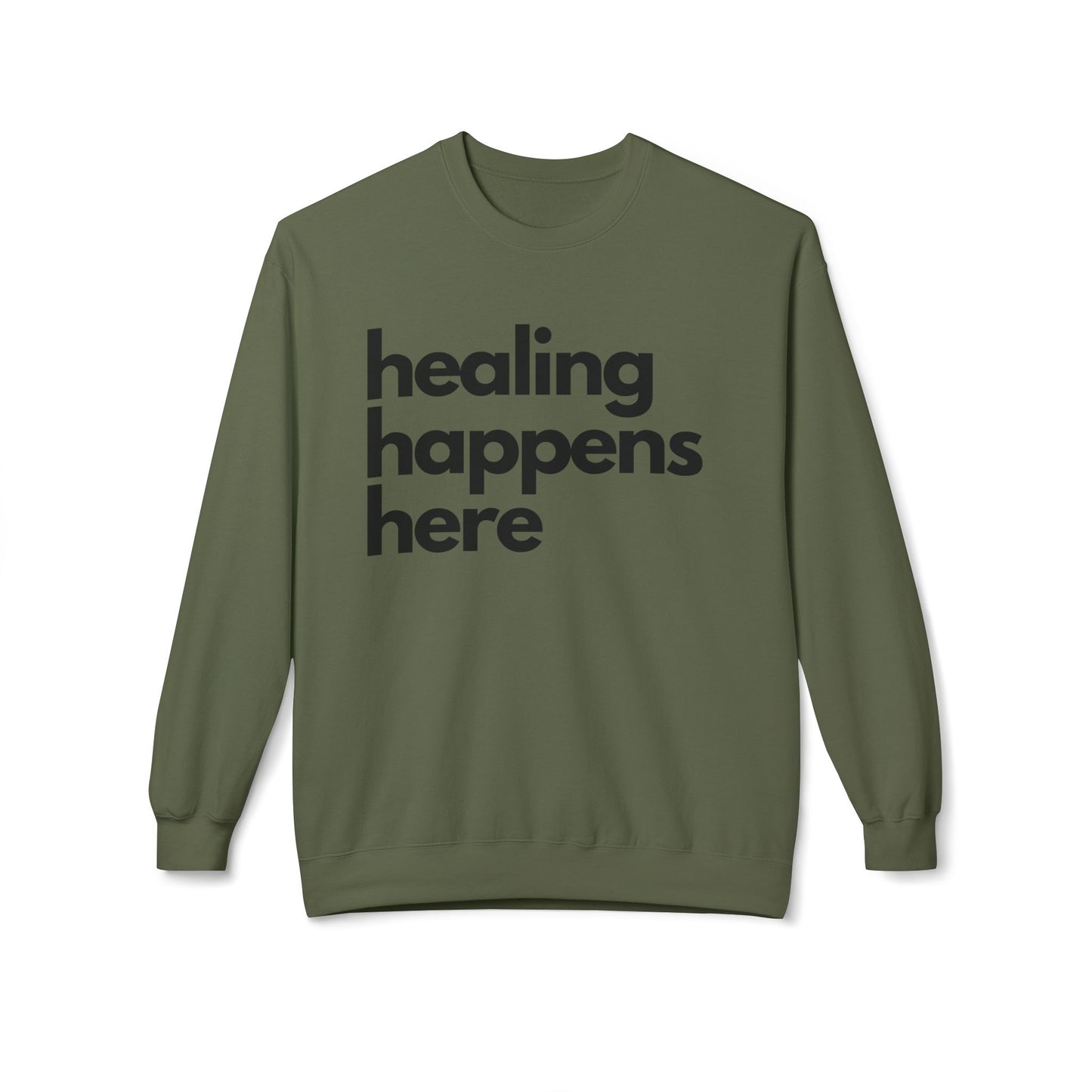 Healing Happens Here Crewneck Sweatshirt