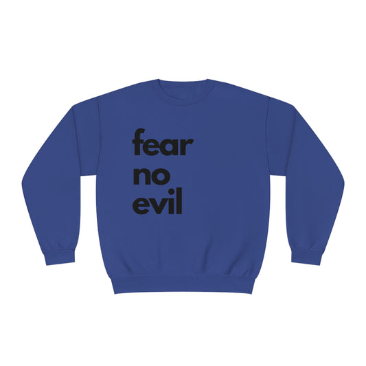 Fear No Evil Unisex Crewneck Sweatshirt - Inspirational Comfort Wear