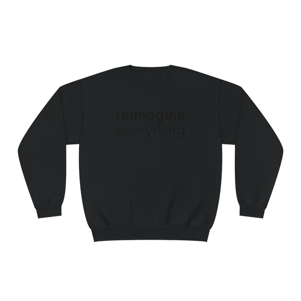 Reimagine Everything Unisex Crewneck Sweatshirt