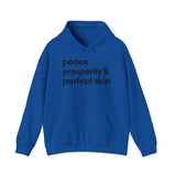 Peace, Prosperity & Perfect Skin Hoodie