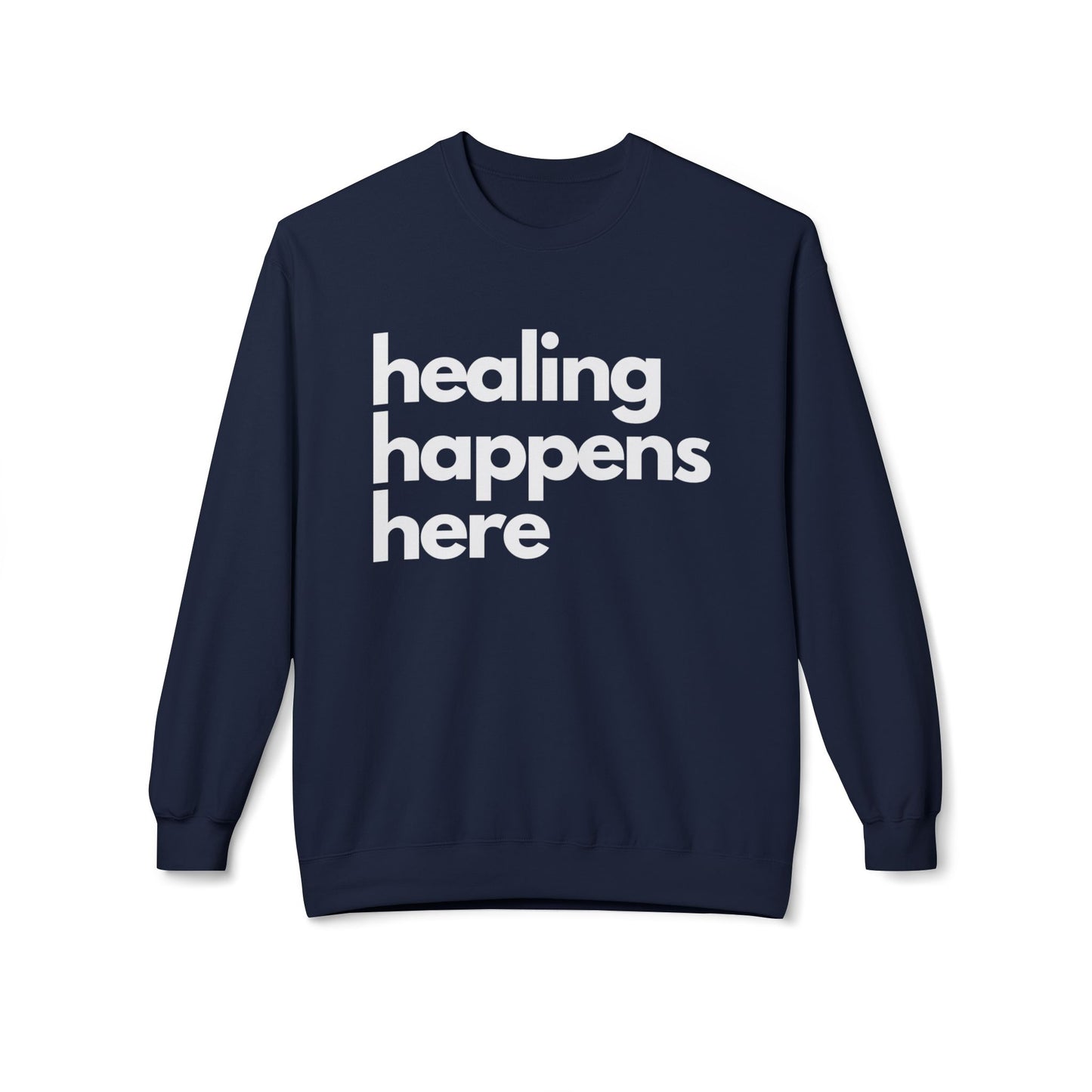 Healing Happens Here Crewneck Sweatshirt